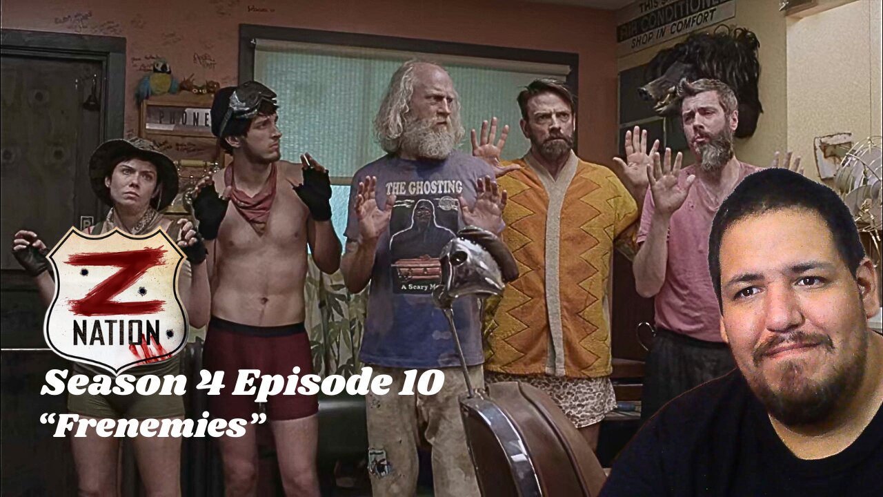 Z Nation | Season 4 Episode 10 | Frenemies | TV Show Reaction