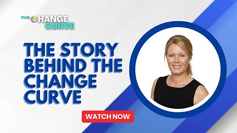 Why I Started The Change Curve | My Real Story