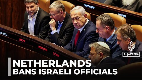 Diplomatic spat: Netherlands imposes travel bans on Israeli ministers