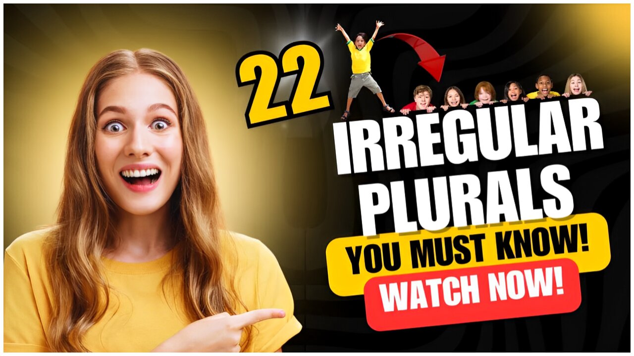 Essential Irregular Plurals for Fluent English Speaking!