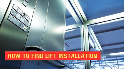 How to Find Lift Installation