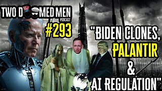 Episode 293 "Biden Clones, Palantir & AI Regulation"