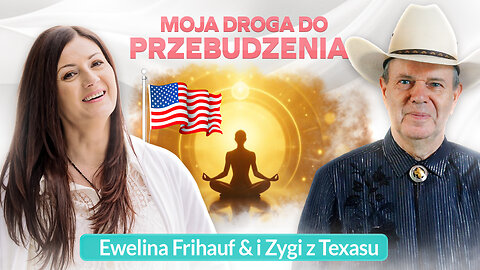Droga do Przebudzenia i szokująca historia Zyggiego z Texasu.