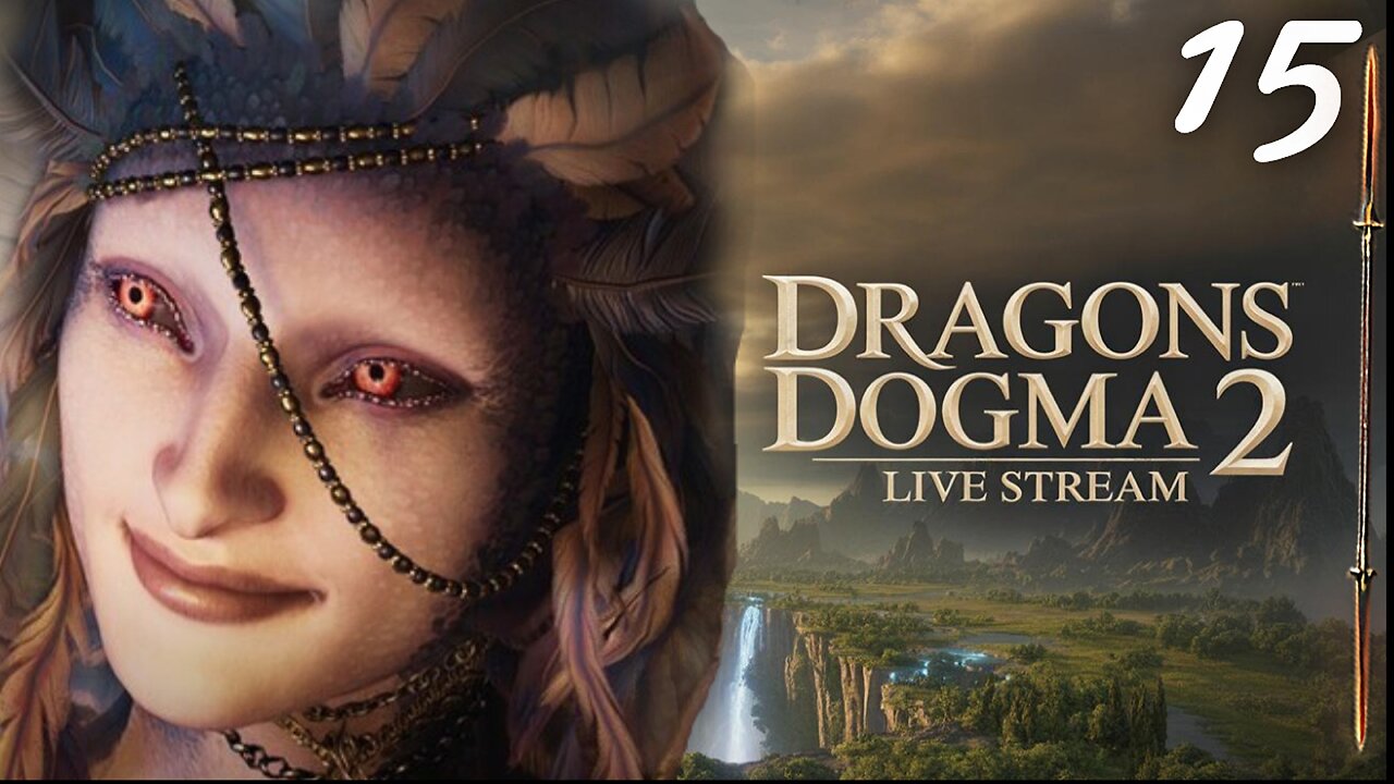 "MY NAME IS NESBIT. PREPARE TO DIE" - DRAGON'S DOGMA 2 - PART FIFTEEN