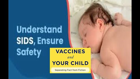 SUDDEN INFANT DEATH SYNDROME (SIDS) - VACCINE CONNECTION