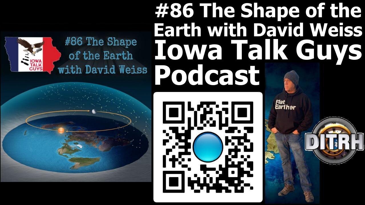 [Iowa Talk Guys Podcast] #86 The Shape of the Earth with David Weiss [Jan 1, 2024]