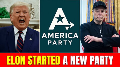 Elon Musk Starting A New America Party As The Democrat Party Falls Apart
