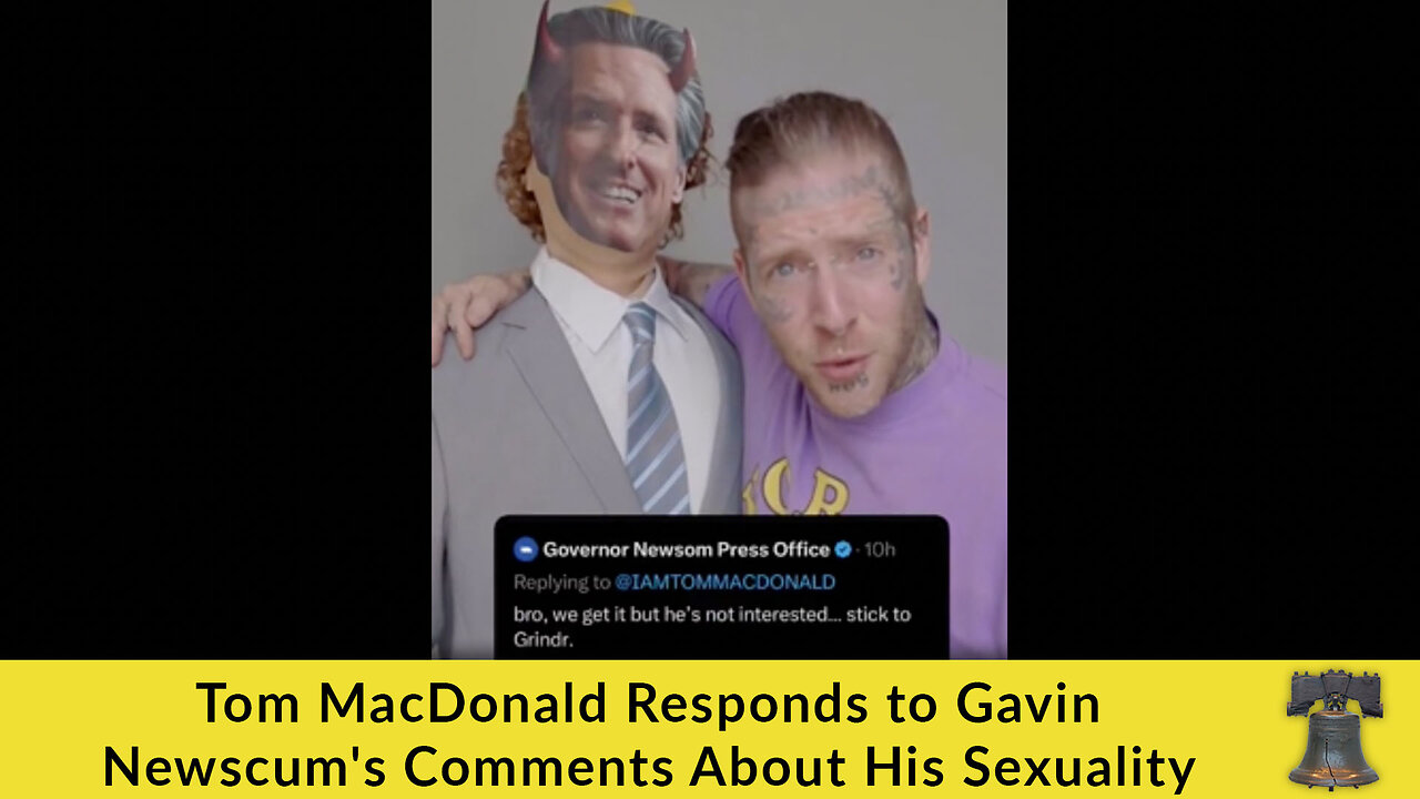 Tom MacDonald Responds to Gavin Newscum's Comments About His Sexuality