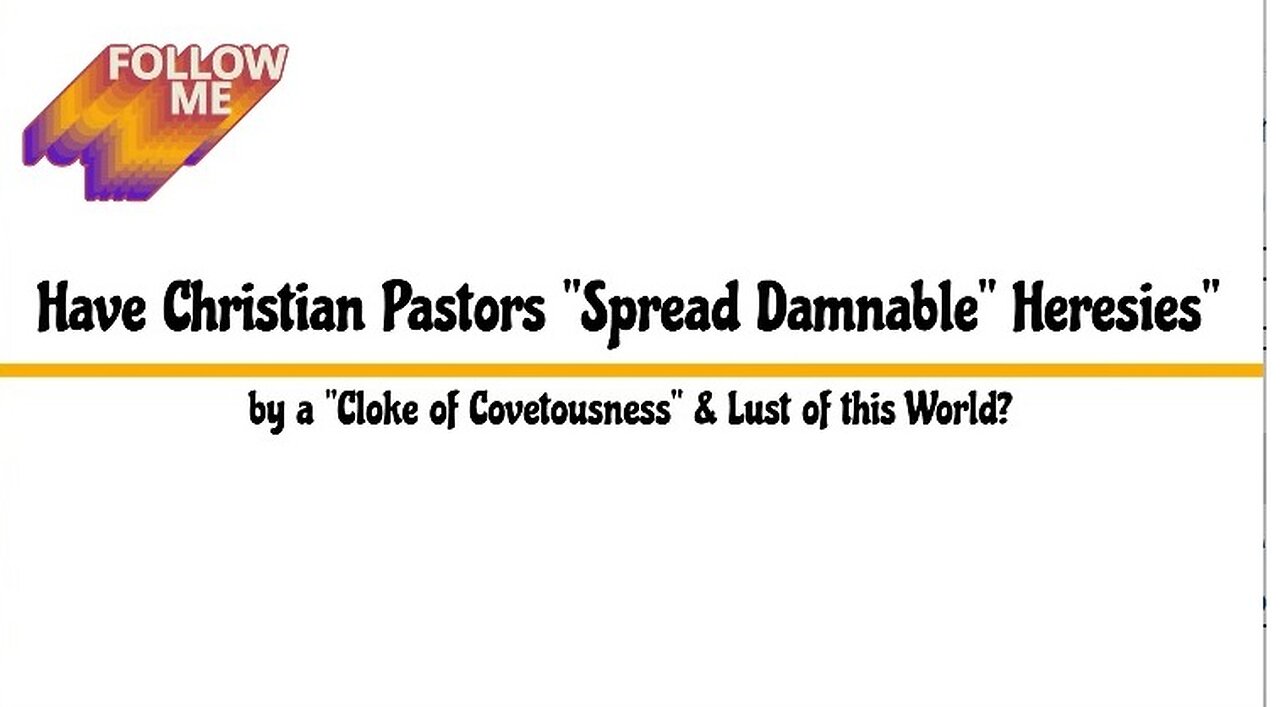 Have Christian Pastors Spread "Damnable Heresies" by a "Cloke of Covetousness" & Lust?