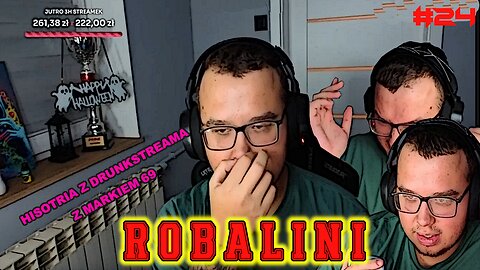 Robalini Live | Opowiada historie z drunkstreama i cieszy się na widok 10k #24