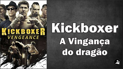 Kickboxer O Desafio do Dragão - 1989 - Português