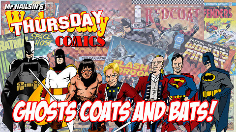 Mr Nailsin's Thursday Comics: Ghosts, Coats And Bats!