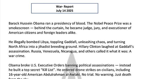 WAR REPORT - JULY 14 2025 - BARACK OBAMA - RENEGADE