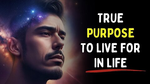 How to Find Your True Purpose To Live and Die For