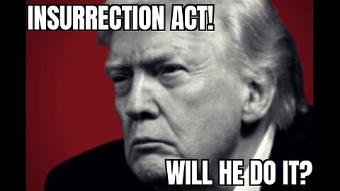 Jan 19, 2026: Will Trump Invoke the Insurrection Act?
