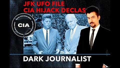 Dark Journalist - JFK UFO File CIA Hijacks The DECLAS Committee