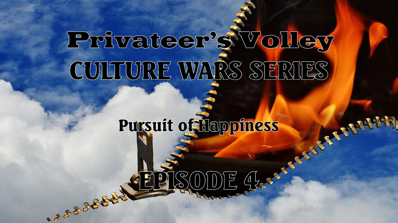 Privateer's Volley The Hidalgo Show: Culture War Episode 4
