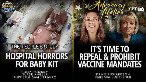 Hospital Horrors for Baby Kit + It's Time To Repeal & Prohibit Vaccine Mandates
