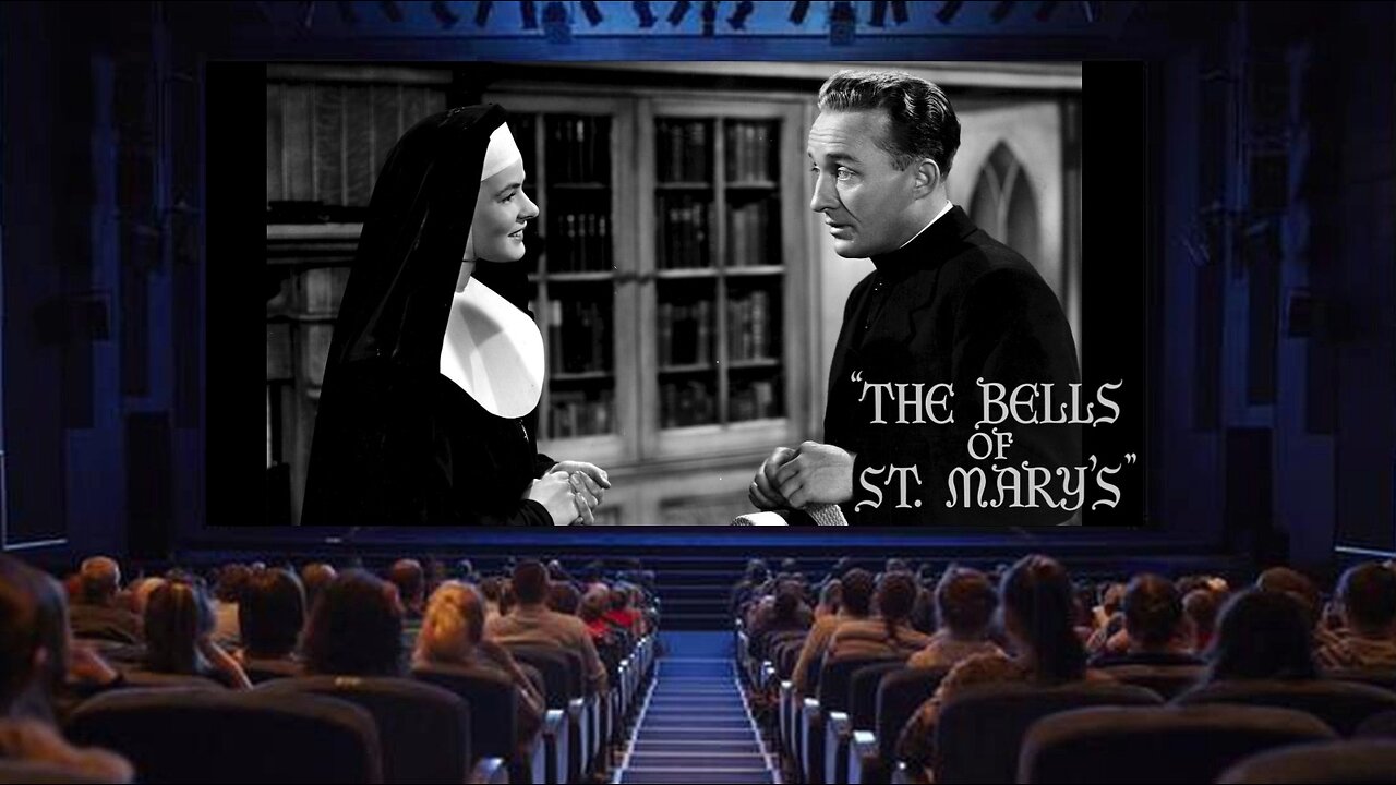 "The Bells of St. Mary's" - 1945