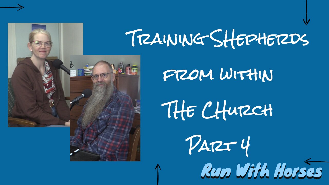 Raising Up Shepherds from Within - Part 4