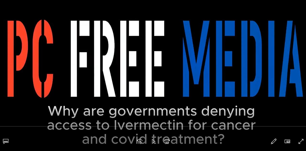 Why are governments denying access to Ivermectin for cancer and covid treatment?