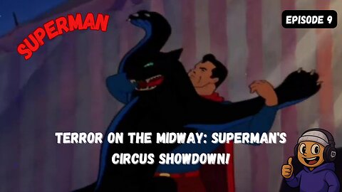 Terror on the Midway: Superman's Circus Showdown!