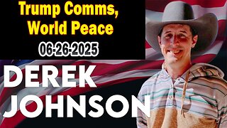 Derek Johnson HUGE Intel: "Trump Comms, World Peace! Breaking News By Derek Johnson & Brad Wozny"