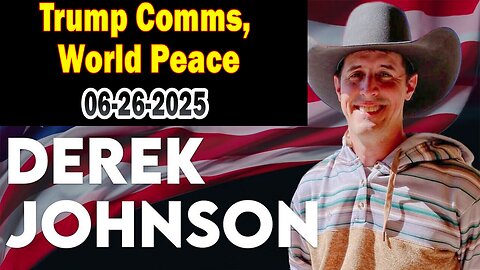 Derek Johnson HUGE Intel: "Trump Comms, World Peace! Breaking News By Derek Johnson & Brad Wozny"