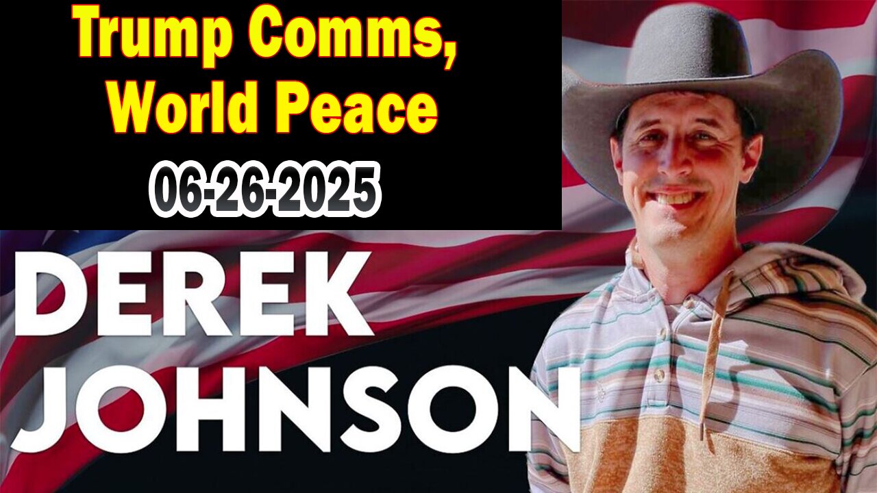 Derek Johnson HUGE Intel: "Trump Comms, World Peace! Breaking News By Derek Johnson & Brad Wozny"