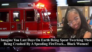 Black Teen Killed By Firetruck After Falling Off SUV While Twerking! Black Females Are Idiots!