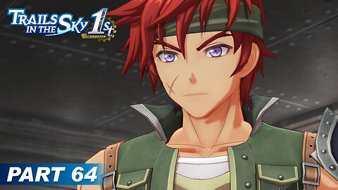 Trails in the Sky 1st Chapter Part 64 - Zeiss Under Attack