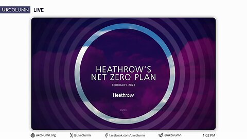 Heathrow’s Net Zero Plan: Airport Fire Reported at 23:23 - UK Column News