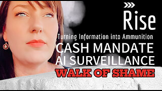 RISE Ep. 24 CASH MANDATE AND AI SURVEILLANCE with Courage Is The Cure