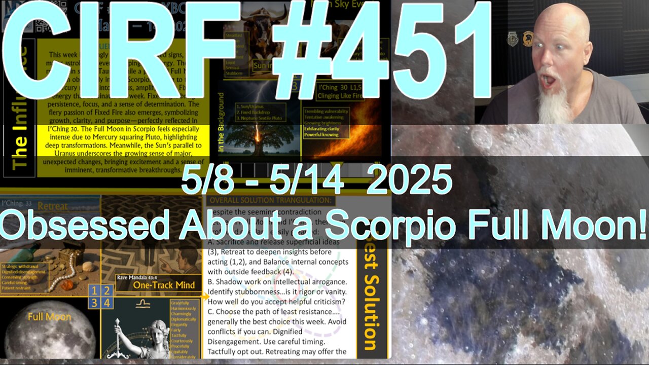 CIRF #451 Obsessed! Full Moon in Scorpio! 5/8 - 5/14 2025