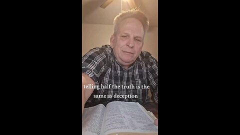 half truth is deception