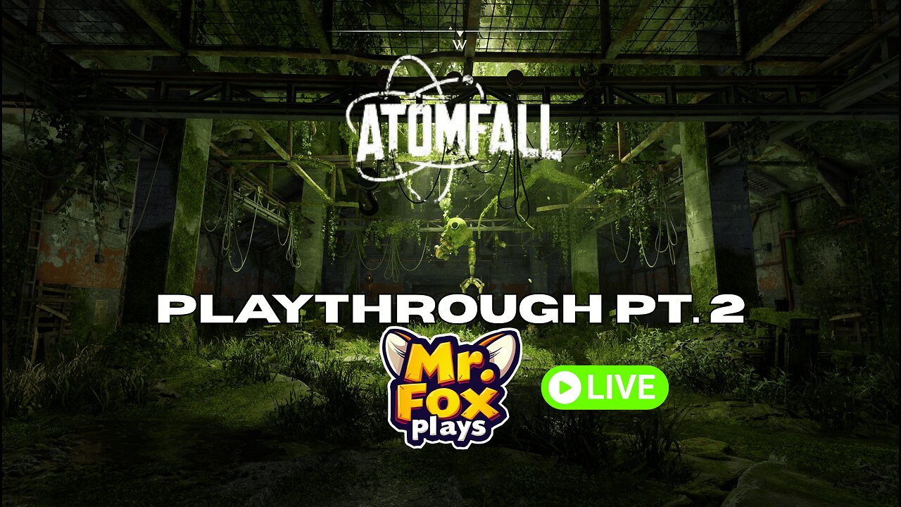 ATOMFALL Playthrough Part 2