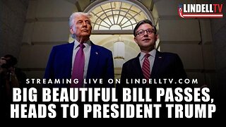 BIG BEAUTIFUL BILL PASSES, HEADS TO TRUMP