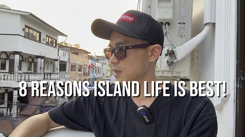 8 Reasons Island Life is the BEST!