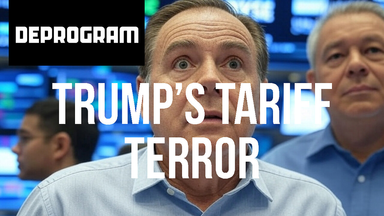 DeProgram: “Trump’s New Tariffs & Stock Market Crash”