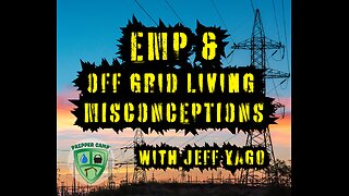 EMP & Off Grid Living Misconceptions