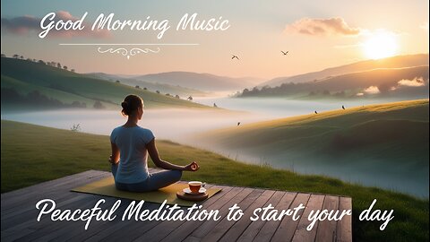 Morning Meditation Music ☼ Relaxing Music With Sunrise ☼ Peaceful Music For Waking Up 🌅🎶