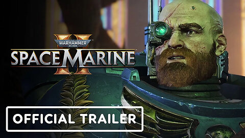 Warhammer 40,000： Space Marine 2 - Official PvE Trailer-DJkLNnum00I-299+140