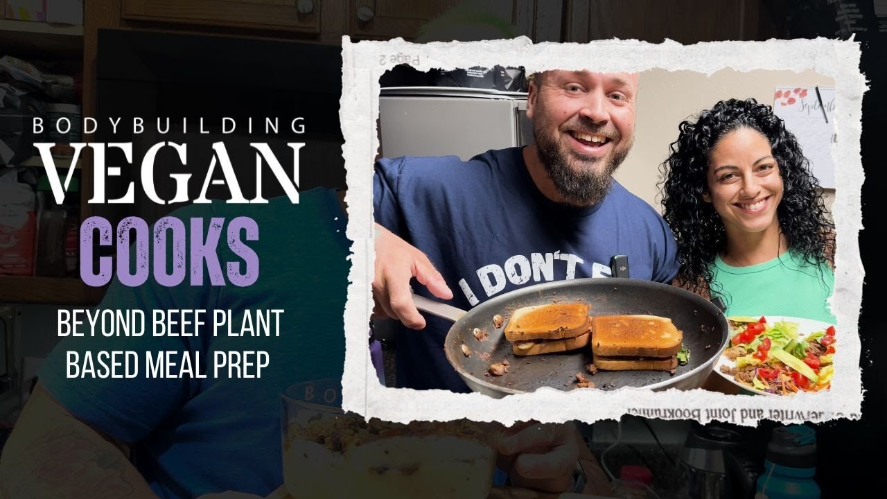 Plant-Based Meal Prep with Beyond Beef | Vegan Tacos & Toast for Gains