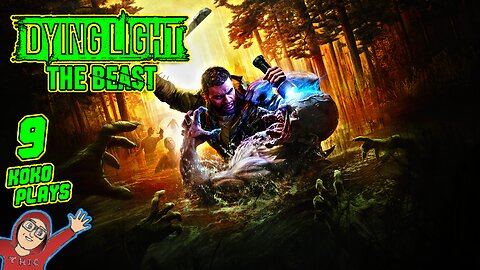 Dying Light: The Beast LIVE Playthrough | Part 9