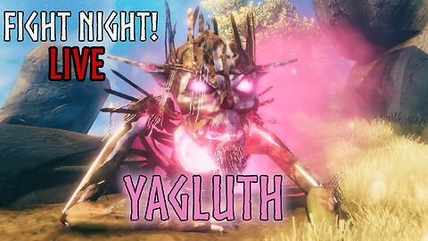 🔴 Live Valheim Yagluth Fight Night! | The Return To Valheim Ep21