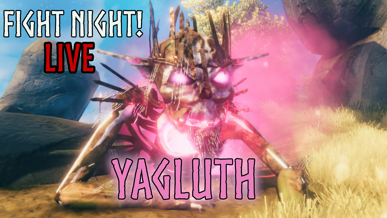 🔴 Live Valheim Yagluth Fight Night! | The Return To Valheim Ep21