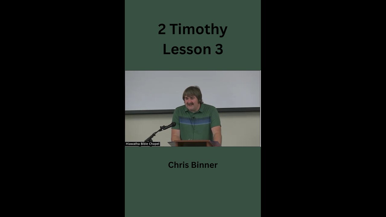 2 Timothy Lesson 3 by Chris Binner