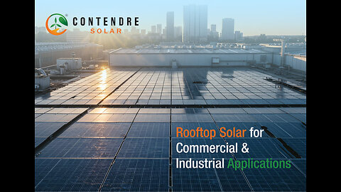 Rooftop Solar Solutions for Commercial & Industrial Energy Needs | Contendre Solar