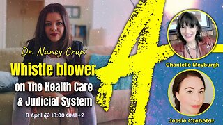 Dr. Nancy Crupi: Whistleblower on The Health Care & Judicial System with Jessie Czebotar (April 2025)