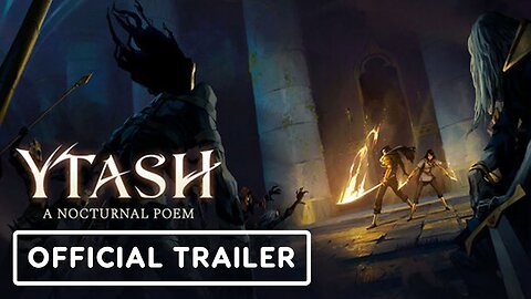 Ytash A Nocturnal Poem - Official Gameplay Trailer